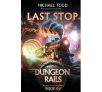 Last Stop Paperback Book By Michael Todd