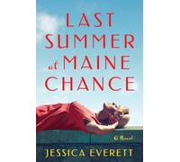 Last Summer at Maine Chance
