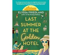 Last Summer at the Golden Hotel