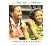 Last Summer With Maizon Jacqueline Woodson (Auteur)