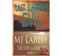 Last Summer's Evil: The Last Cold Case Book #1