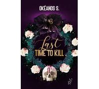 Last Time to Kill - Okéanos S. - New Rules - broché - Roman