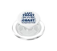 Last Toast on The Coast Bachelor Party PopSockets PopGrip pour MagSafe