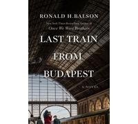 Last Train from Budapest A Novel - Ronald H. Balson - St. martin's press - ebook (ePub) - Livre