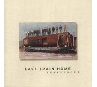 Last Train Home - Travelogue [Import]