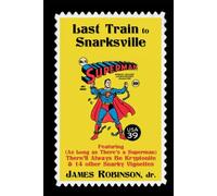Last Train to Snarksville