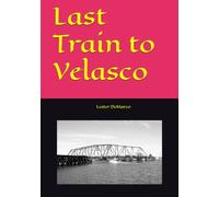 Last Train to Velasco