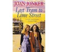 Last Tram to Lime Street Joan Jonker (Auteur)