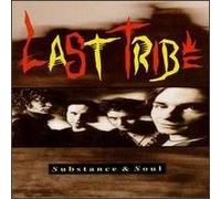 Last Tribe - Substance & Soul