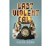 LAST VIOLENT CALL