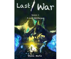 LAST WAR: A NOS HERITAGES