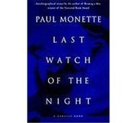 Last Watch of the Night Paul Monette (Auteur)