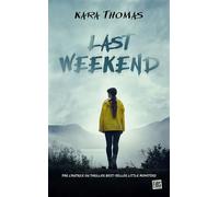 Last Weekend - Kara Thomas - Fibs - Poche - Roman adolescent