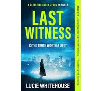 Last Witness: The brand new crime thriller that will keep you up all night