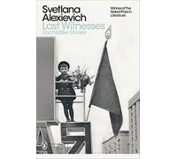 Last Witnesses: Unchildlike Stories