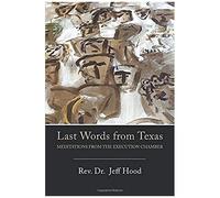 Last Words From Texas