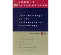 Last Writings on the Philosophy of Psychology Ludwig Wittgenstein (Auteur)