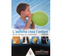 L'ASTHME DE L'ENFANT : DE LA CLINIQUE AU TRAITEMENT (0000)
