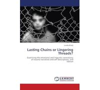 Lasting Chains or Lingering Threads?: Examining the emotional and linguistic consistency of trauma narratives and self descriptions. 2nd Edition