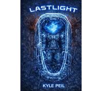 LastLight: sci-fi horror thriller