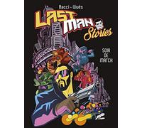 Lastman Stories – Soir de match – Tome 1 – Casterman