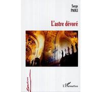 L'astre dévoré - Serge Paoli - L'harmattan - broché - Roman