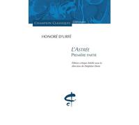 L'Astrée première partie Première partie - Honoré d' Urfé - Honore Champion Eds - broché - Roman