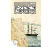 L'Astrolabe Récit du voyage - Pierre-Adolphe Lesson - Indes Savantes - broché - Récit