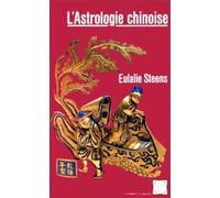 L'astrologie chinoise - Eulalie Steens - Rocher Eds Du - broché - Livre