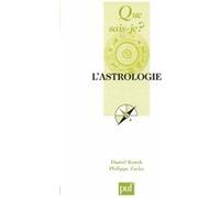 L'astrologie Daniel Kunth (Auteur), Philippe Zarka (Auteur)