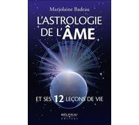 L'astrologie De L'âme Et Ses 12 Leçons De Vie