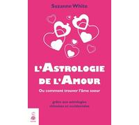 L'astrologie de l'amour ou comment trouver l'âme soeur