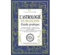 L'Astrologie En 20 Lecon. Guide Pratique