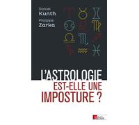 L'astrologie est-elle une imposture ? - Daniel Kunth - Cnrs Eds - broché - Essai