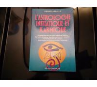 L'Astrologie Initiatique Et Karmique