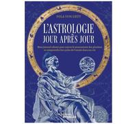 L'astrologie Jour Après Jour - Mon Journal Céleste Pour Suivre Le Mouvement Des Planètes Et Comprendre Les Cycles De L'année Dans Ma Vie