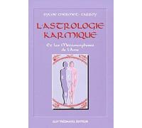 L'astrologie karmique et les métamorphoses de l'âme Sylvie Chermet-Carroy (Auteur)
