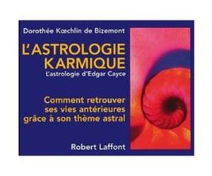 L'astrologie karmique - NE Dorothée Koechlin de Bizemont (Auteur)