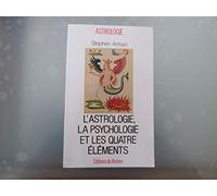 L'Astrologie, la Psychologie et les quatre Eléments