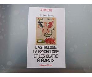 L'Astrologie, la Psychologie et les quatre Eléments