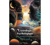 L'Astrologie Psychologique pour monsieur et madame Tout-le-monde - Francine Proulx - Baudelaire - broché - Essai