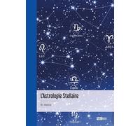 L'Astrologie Stellaire - B. Helios - Publibook - broché - Essai