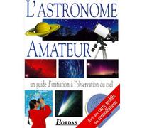 L'Astronome Amateur. Avec Planisphere