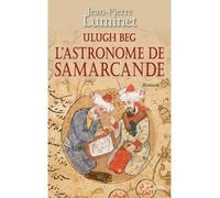L'astronome de Samarcande - Jean-Pierre Luminet - Lattes - broché - Roman