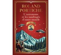 L'astronome et les naufragés d'outre-monde – Flammarion