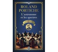 Les Enquêtes De Camille Flammarion - Tome 1 - L'astronome Et Les Spectres