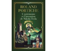 L'Astronome et l'Invention de Nikola Tesla