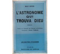 L'Astronome Qui Trouva Dieu