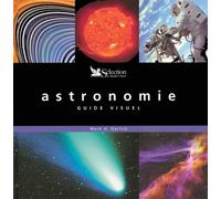 L'astronomie: Guide visuel