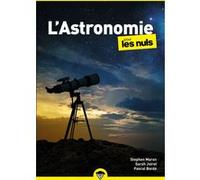 L'Astronomie pour les Nuls, poche, 2e éd Stephen Maran (Auteur), Pascal Bordé (Auteur), Sarah Joiret (Auteur)
